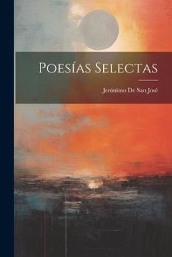 Poesías Selectas - de San José, Jerónimo