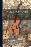 Saetas populares: Recogidas, ordenadas y anotadas