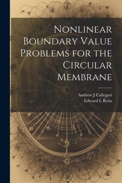 Nonlinear Boundary Value Problems for the Circular Membrane - Callegari, Andrew J.; Reiss, Edward L.