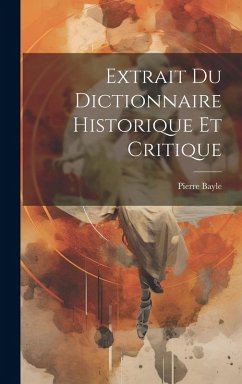 Cover Extrait Du Dictionnaire Historique Et Critique