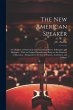 The new American Speaker: A Collection... - Bild 1
