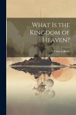 What is the Kingdom of Heaven?