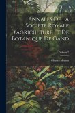 Annales De La Société Royale D'agriculture Et De Botanique De Gand; Volume 2