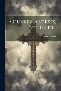 Oeuvres Diverses, Volume 1... - Abauzit, Firmin