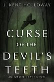Curse of the Devil's Teeth (An Ezekiel Crane Paranormal Mystery, #1) (eBook, ePUB)