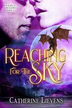 Cover Reaching for the Sky (Mages & Dragons, #2) (eBook, ePUB)