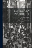 Lettre À La Présidente: Voyage En Italie, 1850