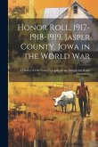 Honor Roll, 1917-1918-1919, Jasper County, Iowa in the World War