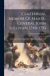 Centennial Memoir Of Major-general John... - Bild 1
