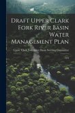 Draft Upper Clark Fork River Basin Water Management Plan