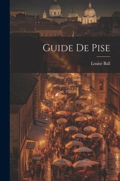 Guide De Pise - Louise, Ball