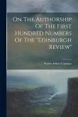 On The Authorship Of The First Hundred Numbers Of The "edinburgh Review"