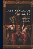 La reine Margot Volume 1-2