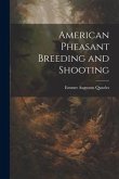 American Pheasant Breeding and Shooting