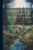 The Green Velvet Dress. the Beautiful Villa