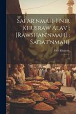 Safar'nmah-i Nir Khusraw Alav; [Rawshan'nmah]; Sadat'nmah]: 01