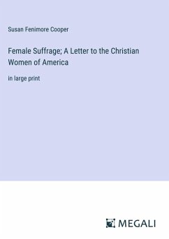 Cover Female Suffrage; A Letter to the Christian Women of America
