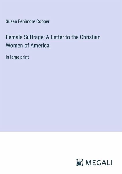 Female Suffrage; A Letter to the Christian Women of America