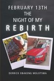 February 13th: The Night Of My Rebirth