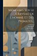 Mémoires Sur Le Cerveau De L'homme Et... - Bild 1