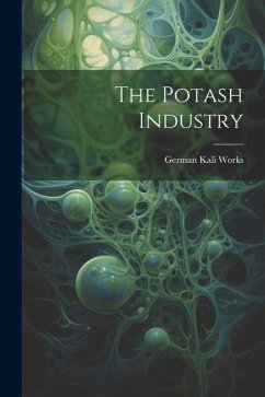 The Potash Industry - Works, German Kali