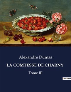 LA COMTESSE DE CHARNY - Dumas, Alexandre