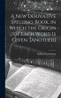 A New Derivative Spelling-Book, in... - Bild 1