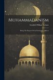 Muhammadanism: Being The Report Of An Extempore Address