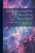 Solar Eclipse 1970 Bulletin; F (final... - Bild 1