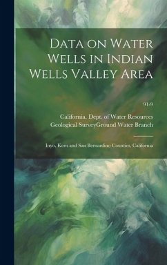 Data on Water Wells in Indian Wells Valley Area: Inyo, Kern and San Bernardino Counties, California; 91-9