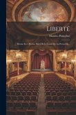 Liberté: Drame En 3 Parties, Suivi De Le Lundi De La Pentecôte...