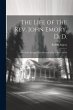 The Life of the Rev. John Emory, D. D.:... - Bild 1