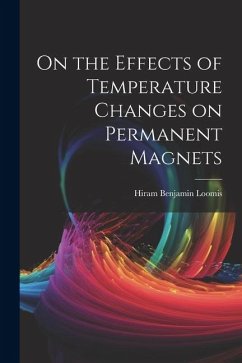 On the Effects of Temperature Changes on Permanent Magnets - Loomis, Hiram Benjamin