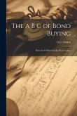 The A B C of Bond Buying: How the Ordinary Judge Bond Values