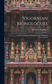 Vigornian Monologues: A Series of Papers in Illustration of the Dialect of Worcestershire