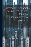 National School Fallout Shelter Design Competition Awards