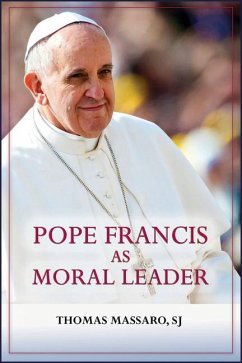 Pope Francis as Moral Leader - Massaro, Thomas