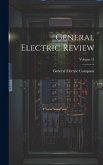 General Electric Review; Volume 11