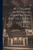 Actors and Actresses of Great Britain and the United States
