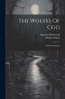 The Wolves Of God: And Other Stories - Bild 1