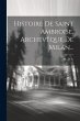Histoire De Saint Ambroise, Archevêque... - Bild 1