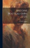 Antoine Watteau (1684-1721);