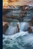 Memoria Sui Veneti Fiumi