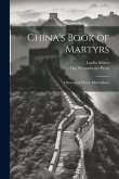 China's Book of Martyrs: A Record of Heroic Martyrdoms