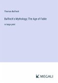 Bulfinch's Mythology; The Age of Fable