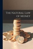 The Natural Law of Money