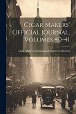 Cigar Makers' Official Journal, Volumes 40-41