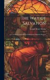 The Way of Salvation; Or, Lecture Commentaries On Bunyan's Pilgrim's Progress