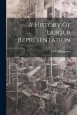 A History Of Labour Representation