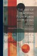 The art of Teaching Pianoforte Playing;... - Bild 1